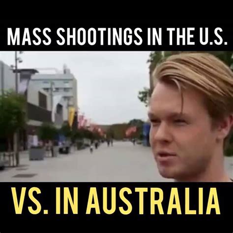 Lift your spirits with funny jokes, trending memes, entertaining gifs, inspiring stories, viral videos, and so much. Mass Shootings in the US Vs In Australia - YouTube