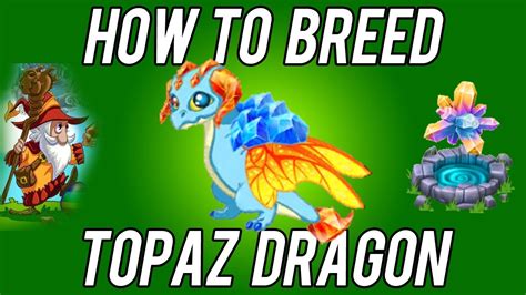 If you would like to help support my rushing breedings & incubations. BEST How to Breed Topaz Dragon DragonVale! 2nd try - YouTube