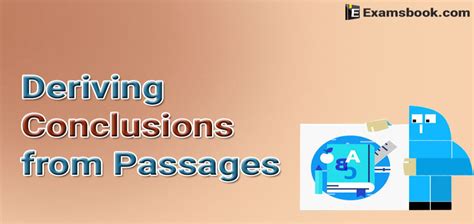 Choice 4 could be inferred from the text. Deriving Conclusions from Passages - Logical Reasoning