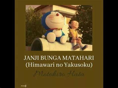 Bunga matahari embun selembut wajahmu fajar secerah senyummu merdu burung bernyanyi merdu janji janjimu kau tumpahkan cintamu bergelora jiwa jantanku berjanji setubuhi indraku matahari seindah kasihmu kuberikan segalanya oh jantung hatiku kukorbankan kurelakan demi bunga matahariku Lagu jepang tersedih | Janji bunga matahari [ Himawari no ...