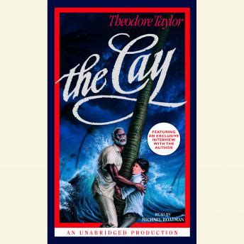 The cay by theodore taylor hardcover $16.99. Listen to Cay by Theodore Taylor at Audiobooks.com