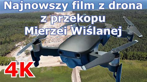 Przekop mierzei wiślanej ma umożliwić budowę kanału żeglugowego pozwalającego statkom na wypłynięcie na bałtyk z portu w elblągu bez konieczności przekraczania terytorium rosji. #Przekop Mierzei Wiślanej w 4K - Najnowszy film z drona ...