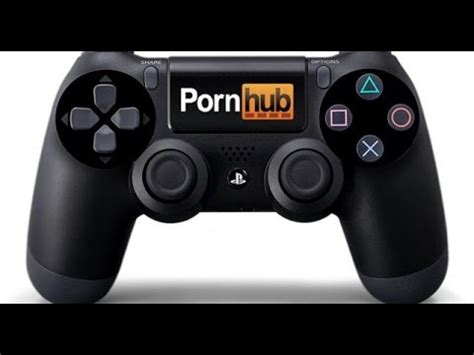 Yeahyou heard the you secure all types. Playstation 4 is the most preferred console for Porn Hub ...