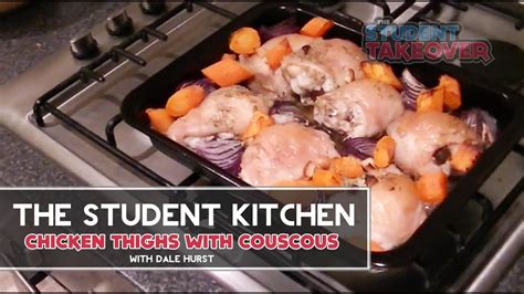 Check spelling or type a new query. Chicken Thighs With Couscous - The Student Kitchen - YouTube