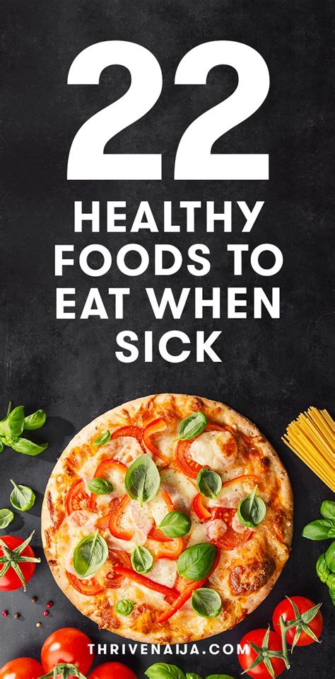 But there are some foodborne illnesses that are latent. 22 Healthy Foods to Eat When Sick | ThriveNaija | Eat when ...