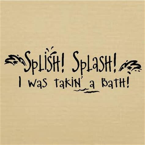 What are some good quotes about splashing water? Splash Quotes. QuotesGram