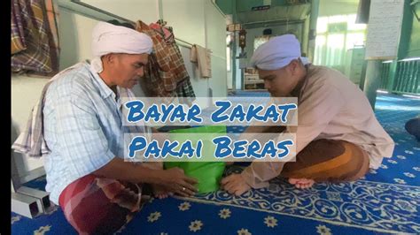 Doa zakat fitrah beserta tata cara zakat fitrah dan lafaz niat zakat fitrah yang cocok untuk pemula. BAYAR ZAKAT FITRAH MENGGUNAKAN BERAS - YouTube