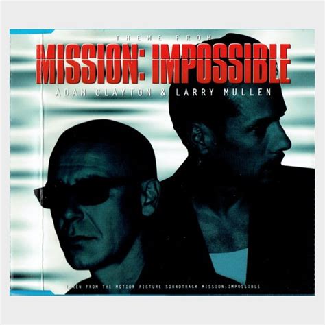 Impossible from the original motion picture soundtrack for the film vaarallinen tehtävä (1996) recorded for mother records. Adam Clayton & Larry Mullen - Mission Impossible (1996 ...
