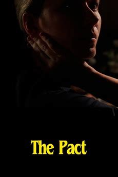 The stunning sequel to new horror classic the pact ups the ante on terror. ‎The Pact (2011) directed by Nicholas McCarthy • Reviews ...