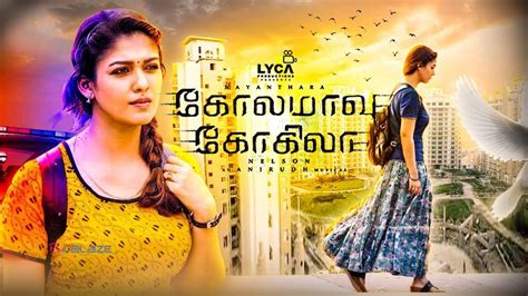 Kolamavu kokila was released on aug 16, 2018 and was directed by nelson dilipkumar.this movie is 2 hr 14 min in nayanthara, saranya ponvannan, saravanan and yogi babu are playing as the star cast in this movie. Kolamavu Kokila Movie Download, HD Wallpapers, Songs and ...