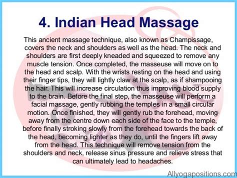 Indian head massage uses vigorous techniques and special massage oils to increase the blood flow, and along with this a better nutrition and oxygenation of the scalp. Indian Head Massage Techniques - AllYogaPositions.com