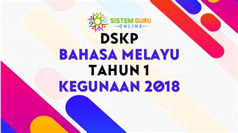 Fahami apa maksud dskp dan fungsinya. DSKP Bahasa Melayu Tahun 1 Kegunaan 2018