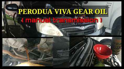Viva 1.0 premium (sxi & ezi). Servis minyak gearbox manual PERODUA VIVA, KELISA, KENARI ...