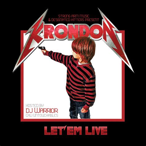 Em client covers all professional communication needs for any team or enterprise. Krondon Drops First Streets Album "LET 'EM LIVE ...