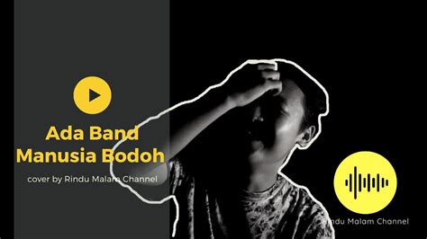 Belajar kunci gitar dengan chord progression dengan kord kunci gitar dasar untuk pemula. Manusia Bodoh - Ada Band (Cover) - YouTube