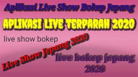 Live merupakan salah satu aplikasi untuk live streaming video populer dan aplikasi ini telah digunakan oleh ribuan banyak pengguna. Aplikasi Live Streaming Hot Show Terparah Jepang 2020 - YouTube