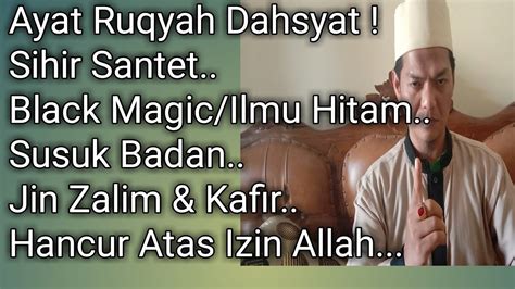 Ayat rukyah, ayat ahzab dan ayat syifa. Ayat Ruqyah Dahsyat Menghancurkan Sihir Santet - YouTube