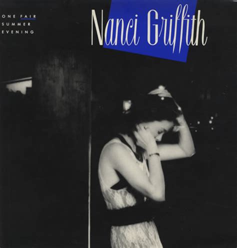 Album one fair summer evening (1988). Nanci Griffith: Country's Queen of Folk - HubPages