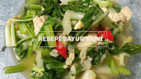 Berikut ini adalah cara membuat nya. RESEPI SAYUR SAWI - YouTube