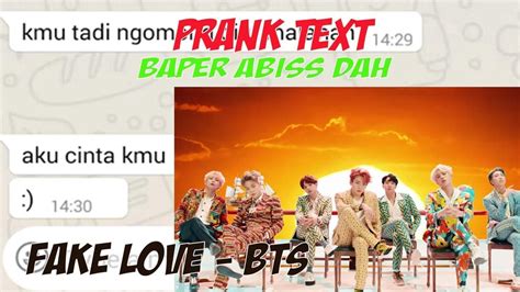 Check spelling or type a new query. Prank Text pake lagu BTS FAKE LOVE Version Indonesia - YouTube