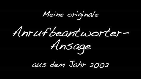 Einmal mit einem kundenkonto registriert können sie in der folge musterbestellungen durchführen ohne diese daten noch einmal eingeben zu müssen. Meine alte Anrufbeantworter-Ansage - YouTube