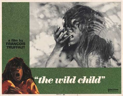 The child was clearly feral, having no contact with humans in a long time, and he was referred to as the wild boy of aveyron. jacksign: Advertising Truffaut in the States: The Wild ...