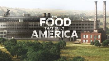 The food that built america cast. The Food That Built America Viewing Guide by chase cochran ...