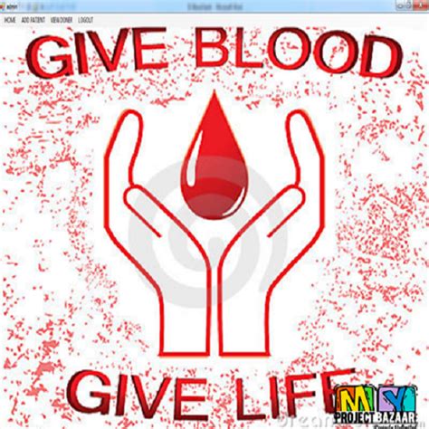 Blood donation management software have following future : Blood Bank Management System Project Abstract With Source Code