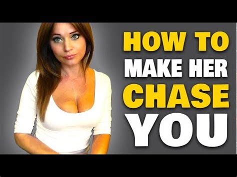 Don't be the one doing the chasing. How to Get a Girl To Chase YOU- How to make a girl like me ...