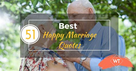 There is no such thing as a perfect marriage because it is made of. 51 Best Happy Marriage Quotes