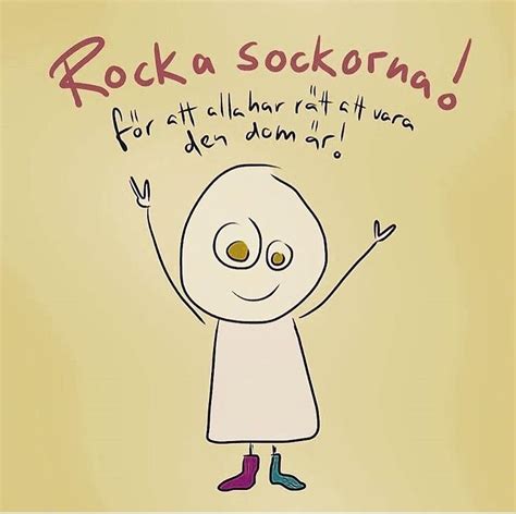 Vi får följa deltagarna under nästan ett år. Rocka sockor | Citat om bilder, Citat om familjen och Ord ...