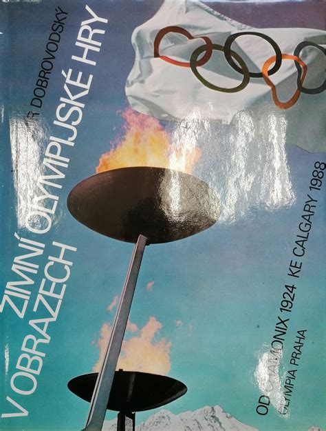 Stále se spekuluje nad tím, zda se letošní olympijské hry konat budou, nebo nikoliv. Zimní olympijské hry v obrazech | Marken.cz - Knihy, dvd ...