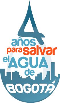 Dia mundial del agua el agua es vital para la supervivencia de la vida en nuestro planeta. Agua en Bogotá: Especial sobre cómo salvar el Agua de la Capital Colombiana