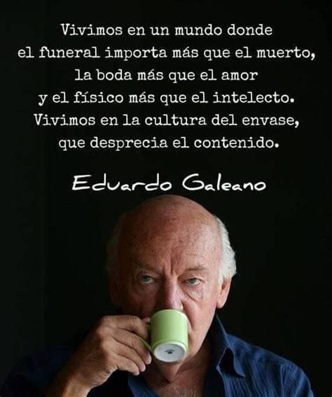 Share motivational and inspirational quotes by eduardo galeano. Eduardo Galeano | Palabra sabia, Frases motivadoras ...