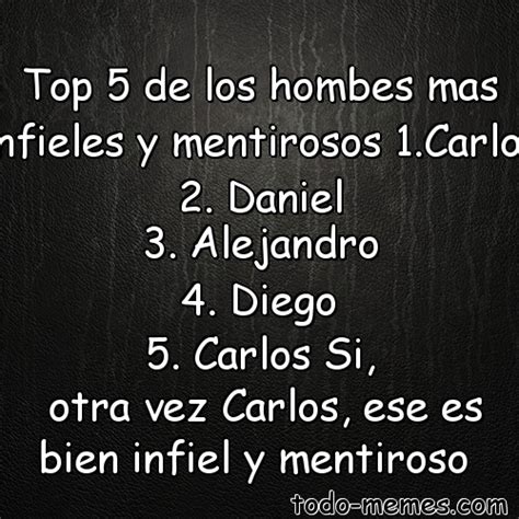 La psicología de los hombres mujeriegos. Top 5 de los hombes mas infieles y mentirosos 1.Carlos 2. Daniel 3. Al