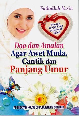 6 doa pengasihan agar wajah berseriseri, awet muda & bercahaya. Buku Islamik Diskaun: Doa dan Amalan Agar Awet Muda ...