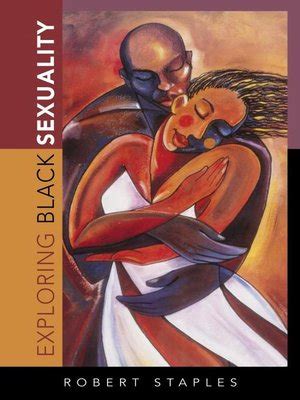 Gender sexuality main examples of gender issues in the play: Exploring Black Sexuality by Robert Staples · OverDrive ...