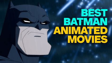 This is my favorite animated batman movie! The 10 Best Batman Animated Movies - YouTube