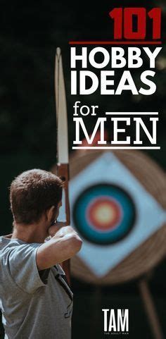101 #HobbyIdeas for # men. Be inspired by our ULTIMATE ...