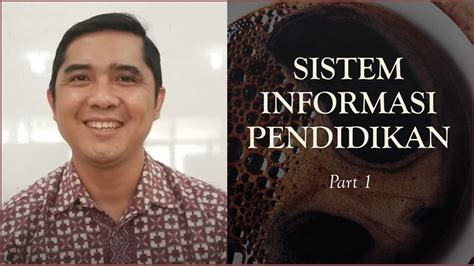 Pendid pendidika ikan n formal formal,, pendidi pendidikan. Sistem Informasi Pendidikan Part 1 - YouTube