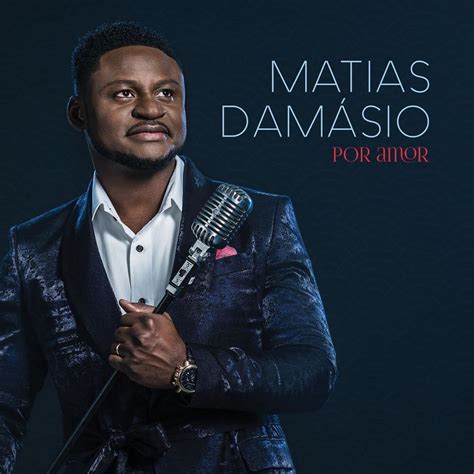 Este website disponibiliza arquivos com finalidade promocional. Matias Damásio - Por Amor (Álbum) Download MP3 • Bue de Musica