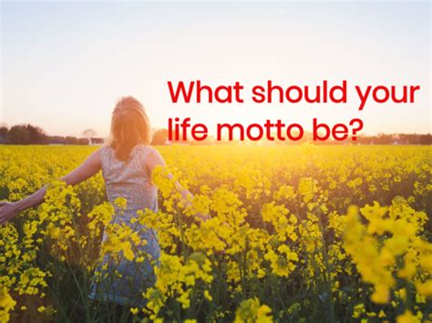What Should Your Life Motto Be? | Playbuzz
