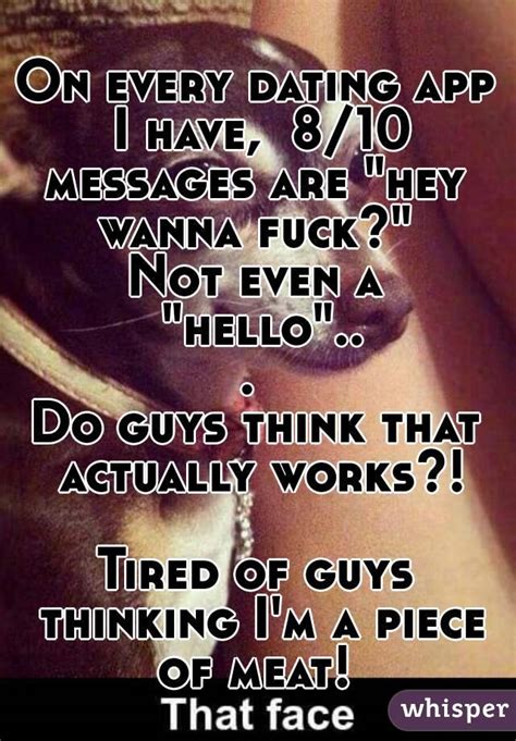 However, indians are catching up the idea really fast. On every dating app I have, 8/10 messages are "hey wanna ...