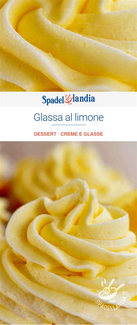 La glassa al limone è una deliziosa crema perfetta per regalare a torte e biscotti un delicato profumo di limone. Glassa al limone | Ricetta | Glassa al limone, Ricette ...
