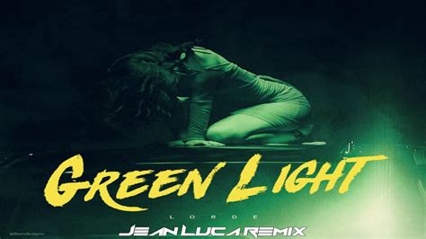 Jack murphy hace 4 meses. Lorde - Green Light (Jean Luca Remix) - YouTube