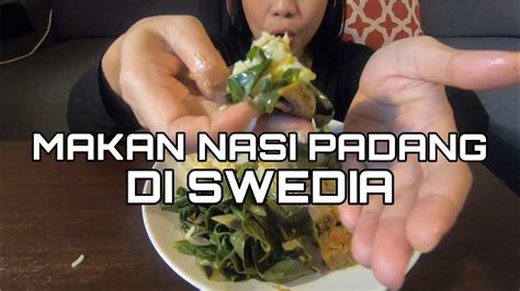 Kata padang di nasi padang merujuk pada kampung halaman orang minangkabau di sumatra barat. MAKAN NASI PADANG DI SWEDIA - YouTube