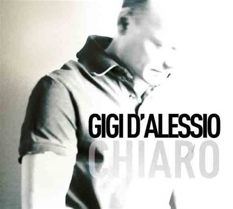 Un saluto ai fan e poi via al fianco della sua nuova fiamma. Chiaro (Gigi D'Alessio): tracklist album — Nuove Canzoni