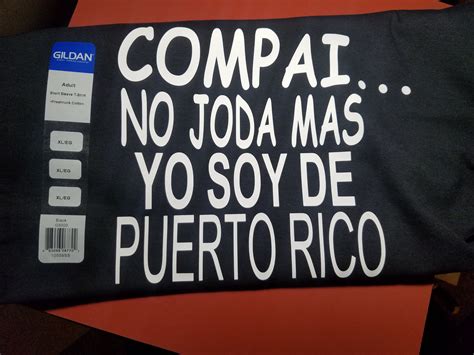 Stream songs including potpurri puertorriqueno, yo soy boricua (reggeton) and more. Refranes Boricua Compai... "No Joda mas Yo Soy de Puerto Rico" T-shirt | Puerto rican pride, My ...