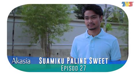 This is suamiku paling sweet ep5a by amulaloq on vimeo, the home for high quality videos and the people who love them. HIGHLIGHT: Episod 27 | Suamiku Paling Sweet - YouTube