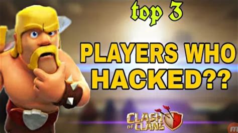 Lead your clan to victory! Top 3 hacks players clash of clan - YouTube